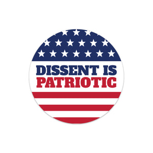 dissent is patriotic round bumper sticker