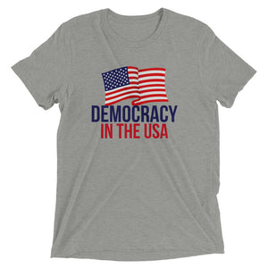 DEMOCRACY IN THE USA Unisex T-Shirt