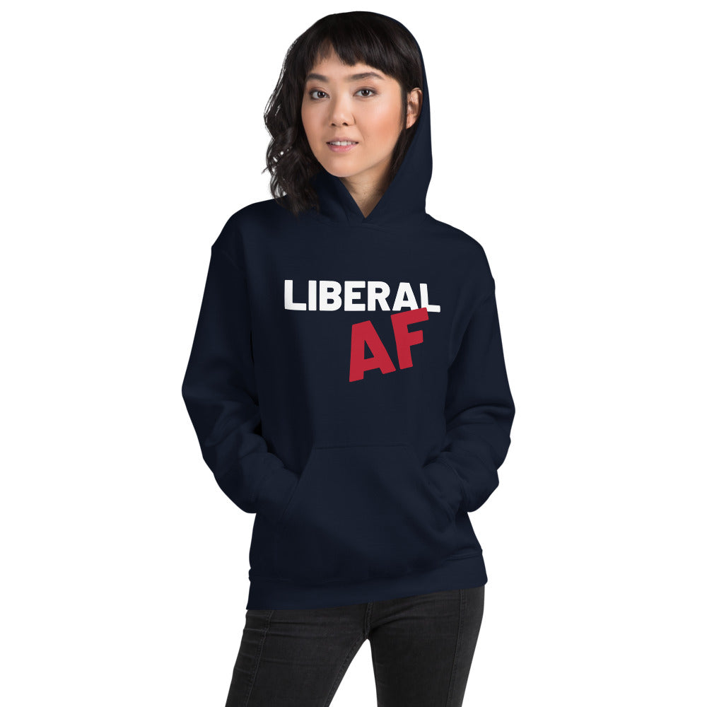 Liberal AF: Sweatshirt on a woman